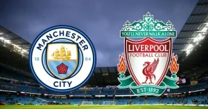 Nhận định Liverpool vs Manchester City – Siêu Cúp Anh