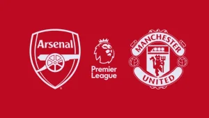 Nhận định trận đấu Arsenal vs Man United - Ngoại Hạng Anh