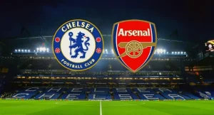 Nhận định trận đấu Chelsea vs Arsenal - Ngoại Hạng Anh